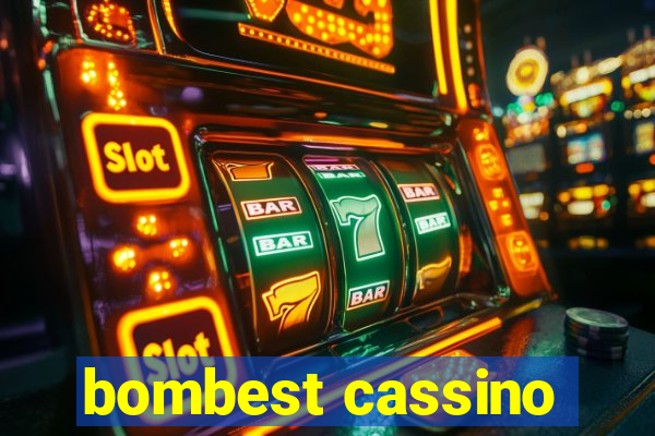 bombest cassino